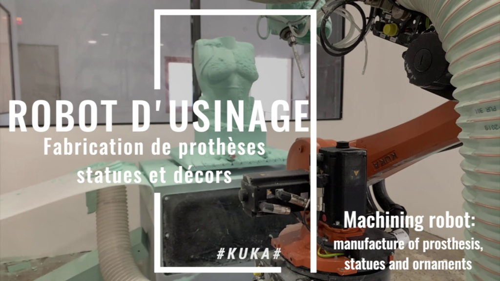 Robot d'usinage KUKA pour fabrication de prothèses, statues et décors